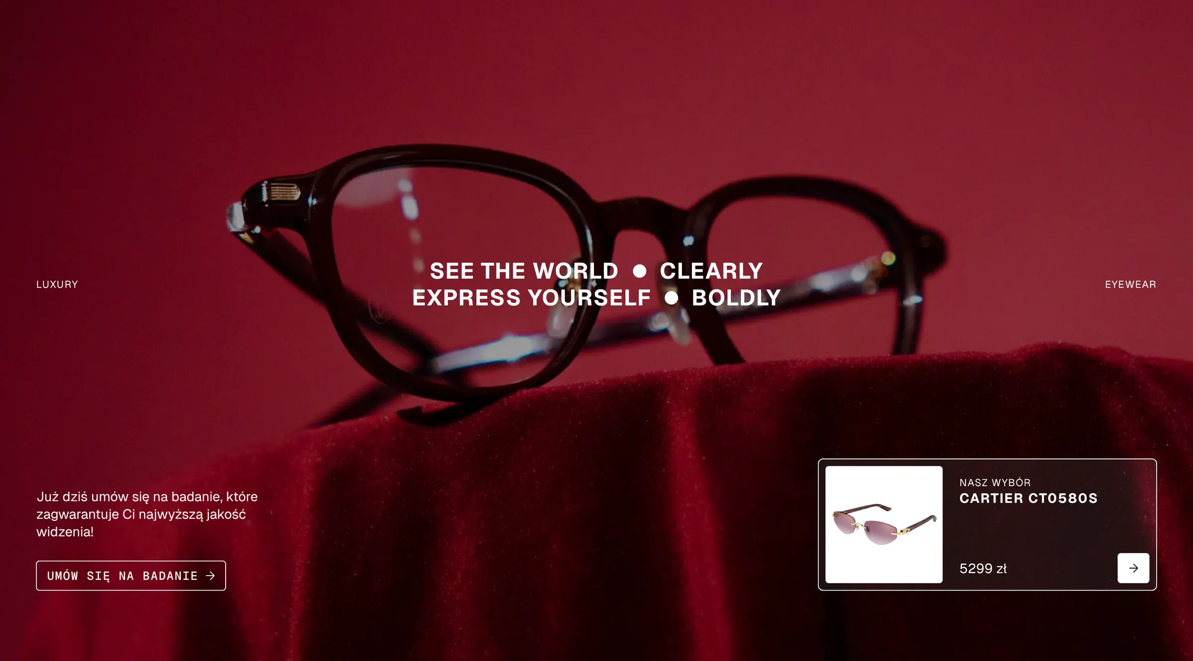 Pierwszy ekran sklepu designoptyk.com: okulary na bordowym aksamicie, claim SEE THE WORLD • CLEARLY, EXPRESS YOURSELF • BOLDLY i polecany model.